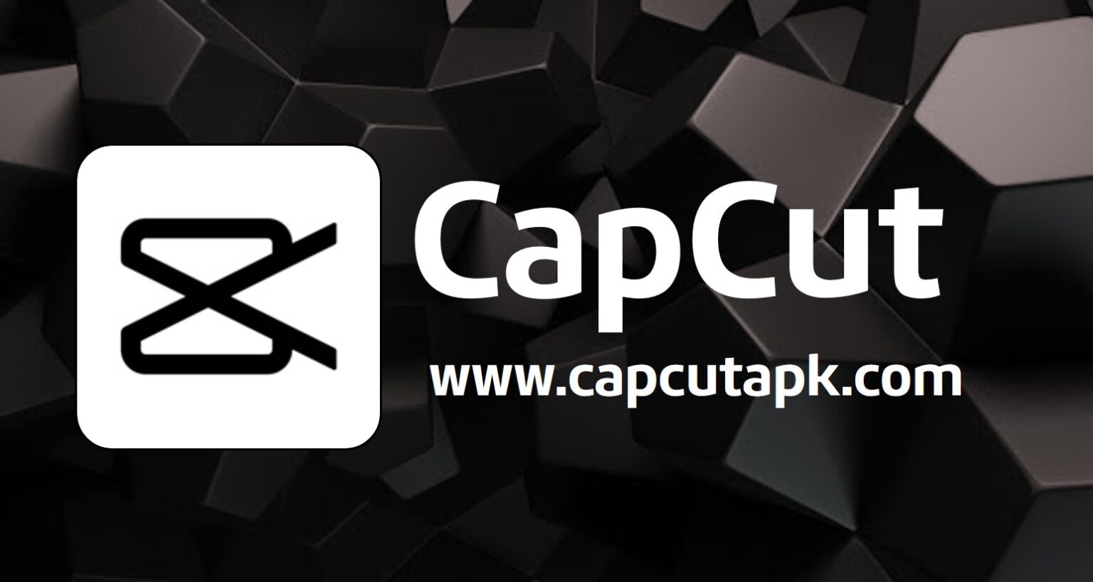 Capcut Apk Download An Easy Way To Edit And Add Effects To Videos