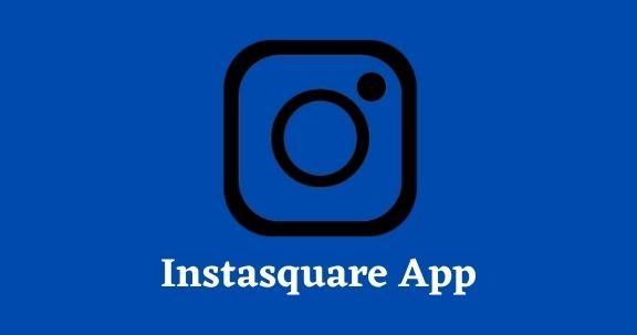 Instasquare editor App