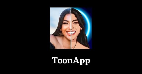 ToonApp - Best Cartoon Editor App for Android and iOS