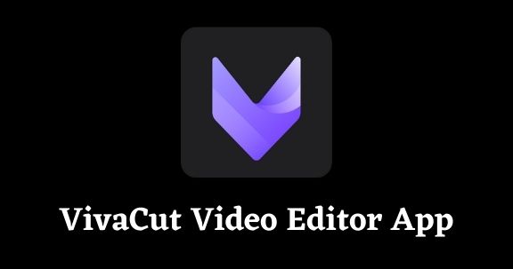 vivacut video editor