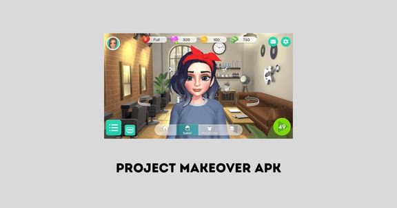 Project Makeover APK